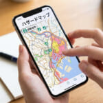 【災害に強い家を選ぶには？】防災視点でのチェックポイントとハザードマップの活用法